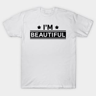 I'M Beautiful T-Shirt